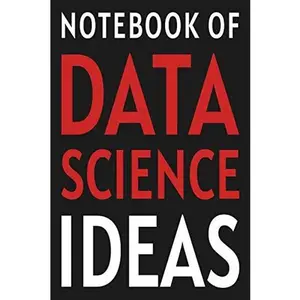 USED-Data Science Journal: Notebook For Data Science Ideas: Blank Lined Notebook / Ruled Journal Gift, 120 pages, 6x9 inches, Matte. (Paperback)