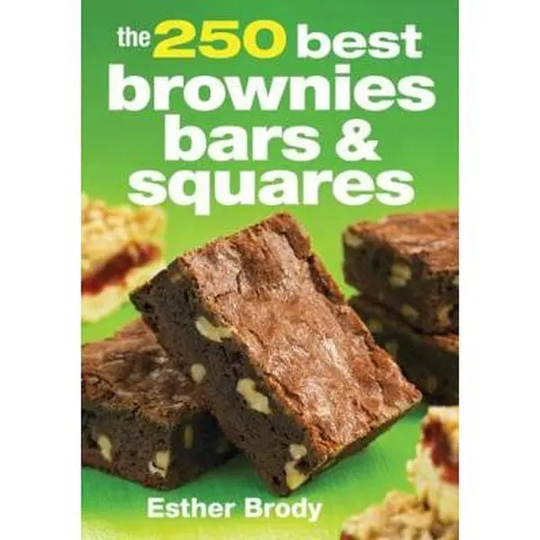 USED - The 250 Best Brownies, Bars and Squares English Easy Recipe Book by Esther Brody, Robert Rose (Softcover)