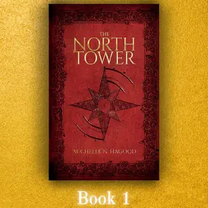 The North Tower (book #1) by Michelle N. Hagood