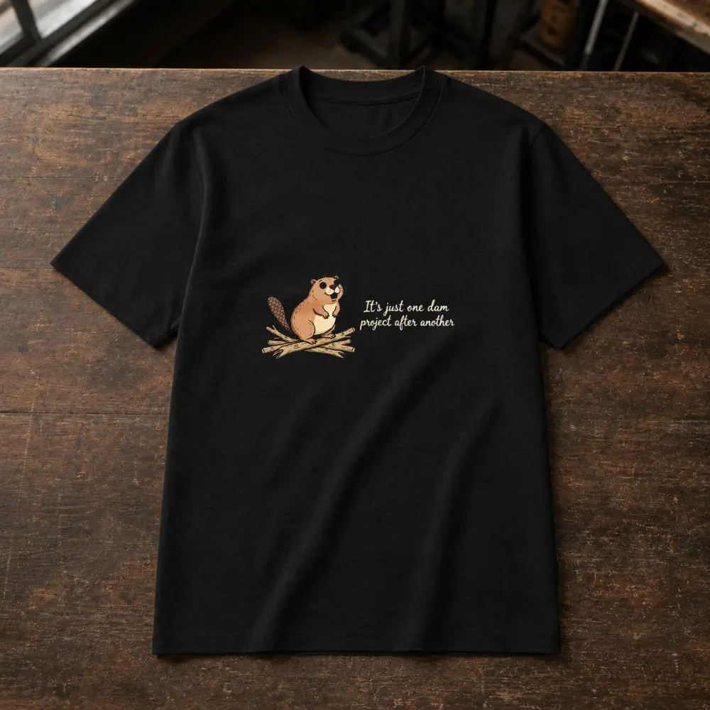 XTAUTO Funny Beaver Dam Builder Graphic, Unisex T-Shirt, It's Just One Dam Project After Another Pun, Summer Casual Wear, Gift For Engineers And Diy Lovers