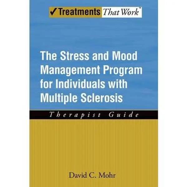 USED-Stress and Mood Management Program for Individuals with Multiple Sclerosis: Therapist Guide by Mohr, David C. (Paperback)
