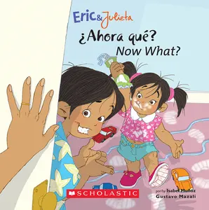 USED-Now, What? (Eric & Julieta) (Bilingual Edition: English & Spanish): (Bilingual) by Mu?oz, Isabel (Paperback)
