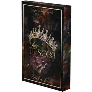 His Tesoro: A Mafia Romance (Deluxe Limited Edition) -- Emilia Rossi, Paperback