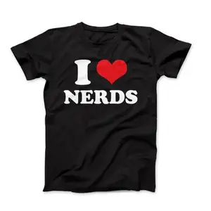I Love Nerds T-Shirt, Funny Geek Love Tee, Nerdy Graphic Shirt, Gift for Him, Gift For Her, Gamer Gift, Birthday Gift, Cute Book Lover Tee
