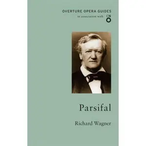 USED-Parsifal (Overture Opera Guides) by Richard Wagner (Paperback)