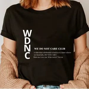 WDNC - We Do Not Care Club Shirt, Menopause Perimenopause Women T-Shirt, Menopause Attitude Shirt, Full Colors, Full Sizes, For Men, For Women