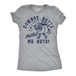 Womens Funny T Shirts Cowboy Butts Make Me Nuts Sarcastic Western Graphic Novelty Tee for Ladies Funny Womens T Shirts Cute Vintage Fashion Casual Ladies T-Shirt Gift Funny Sarcastic Top Women's Novelty Tees Light Grey