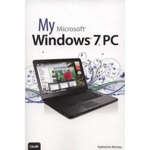 USED-My Microsoft Windows 7 PC (My...series) by Katherine Murray (Paperback)
