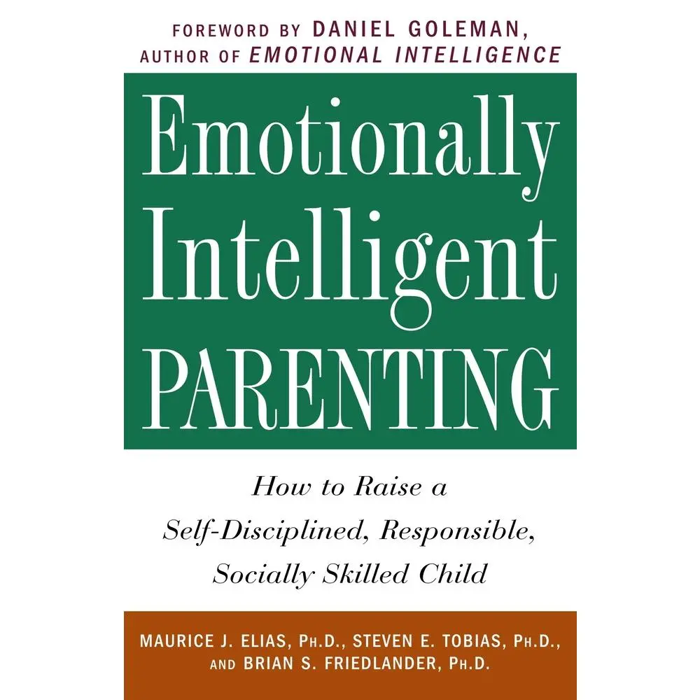 USED Book - Emotionally Intelligent Parenting: How to Raise a Self-Disciplined, Responsible, Socially Skilled Child by Elias, Maurice J. (Paperback) - english