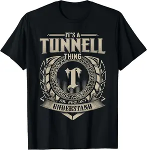It's A TUNNELL Thing You Wouldn't Understand Name Vintage T-Shirt S74