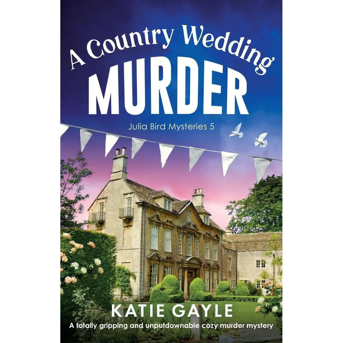 A Country Wedding Murder: A totally gripping and unputdownable cozy murder mystery (Julia Bird Mysteries) Paperback – March 7, 2024