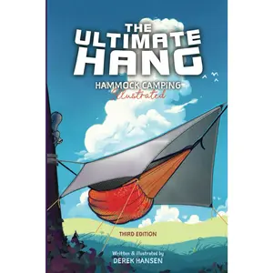The Ultimate Hang: Hammock Camping Compendium