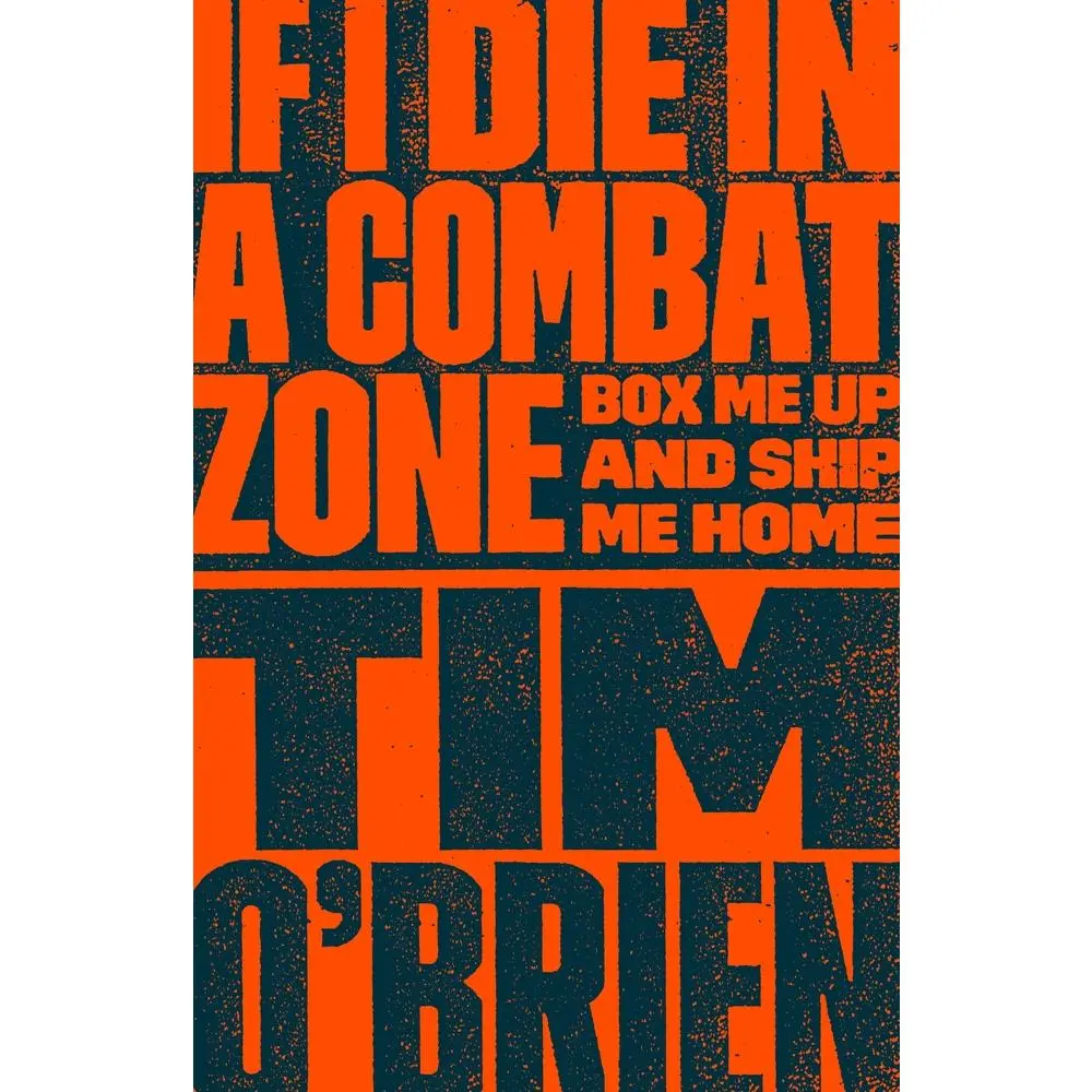 Used Book - If I Die in a Combat Zone: Box Me Up and Ship Me Home by Tim O'Brien (Soft Cover, Includes Reader's Guide, Masterwork of Its Genre) - English, No