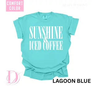 SUNSHINE & ICED COFFEE Comfort Color T-shirt
