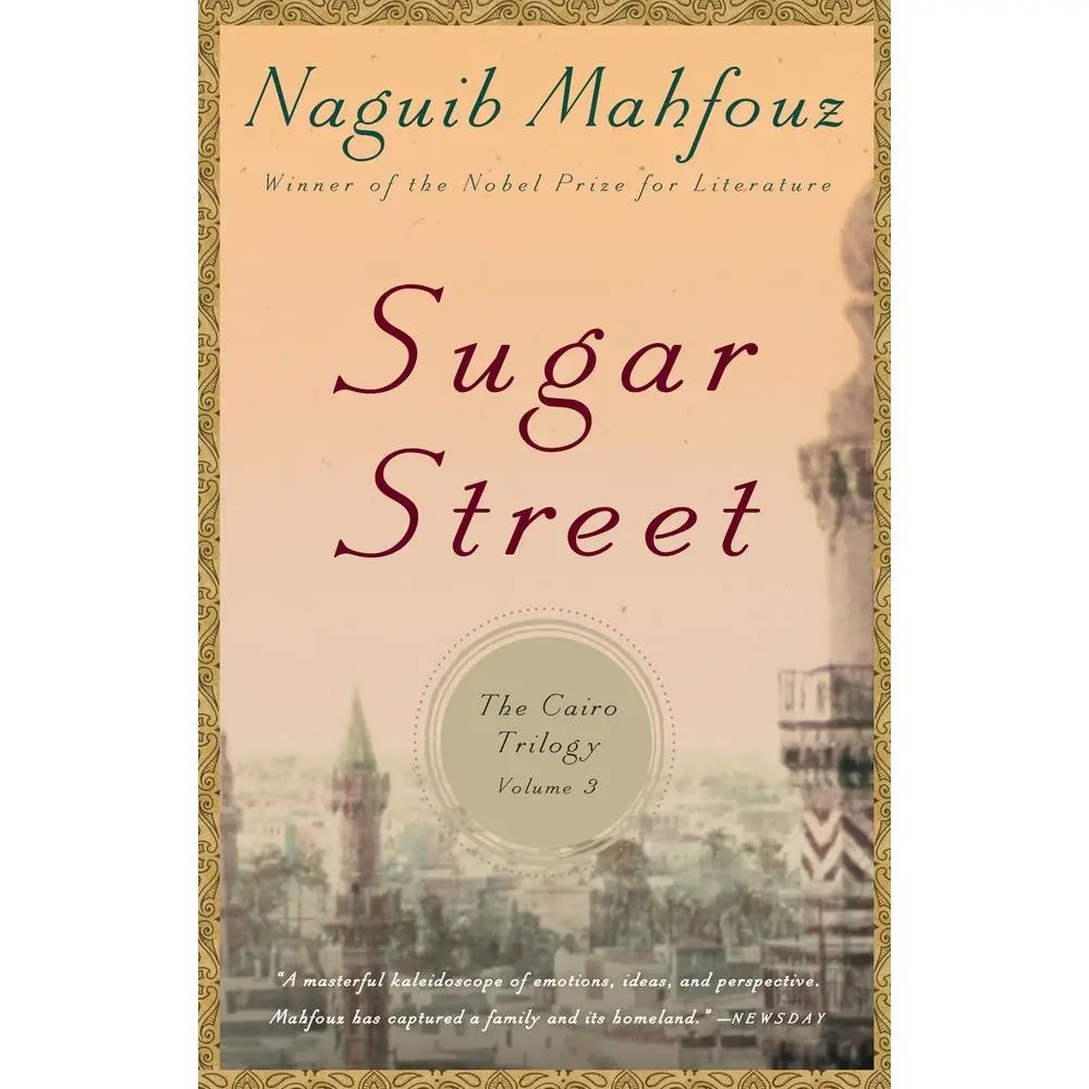 USED-Sugar Street: The Cairo Trilogy, Volume 3 by Mahfouz, Naguib (Paperback)