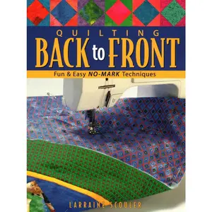 USED-Quilting Back to Front: Fun & Easy No-Mark Techniques by Scouler, Larraine (Paperback)