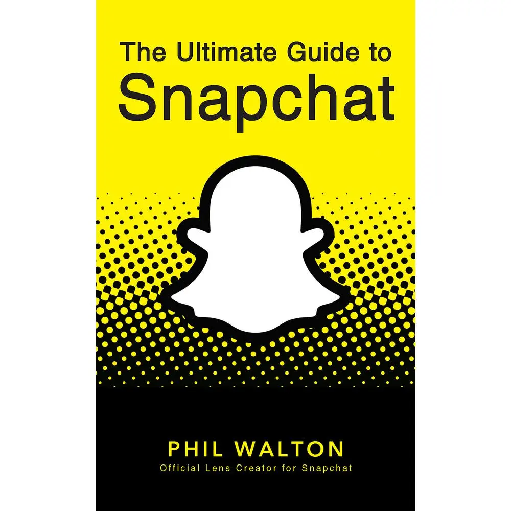 USED-The Ultimate Guide to Snapchat by Walton, Phil (Paperback)