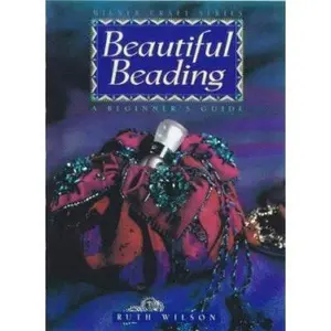 USED-Beautiful Beading: A Beginner's Guide (Milner Craft Series) by Ruth Wilson (Paperback)