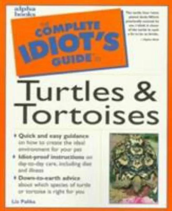 USED-The Complete Idiot's Guide to Turtles and Tortoises by Liz Palika (Paperback)