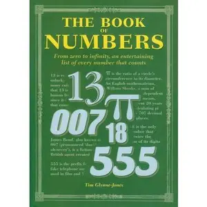 USED-The Book of Numbers: From Zero to Infinity, an Entertaining List of Every Number that Counts by Tim Glynne-Jones (Hardcover)