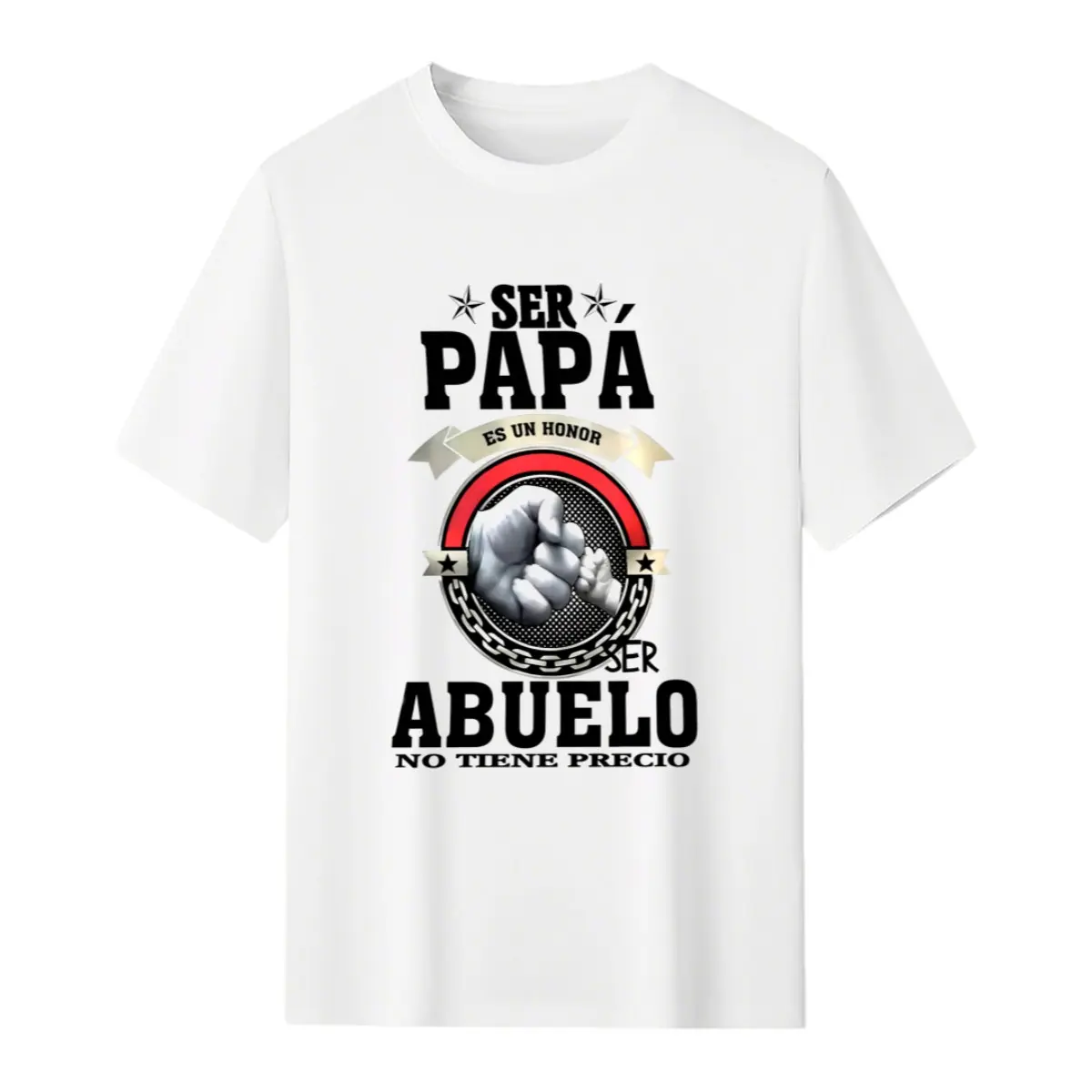 Men's Spanish Grandpa & Dad Pride T-Shirt "Ser Papa Es Un Honor/Ser Abuelo No Tiene Precio" (It's an Honor to Be a Father/Grandfather) Bold Text & Fist/Chain/Star Graphic,