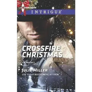 USED-Crossfire Christmas (The Precinct, 8) by Julie Miller (Unknown)