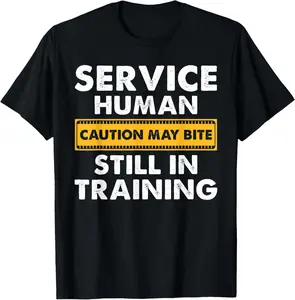 100% cotton Unisex Witty Training Mode Service Human Caution May Bite T-Shirt
