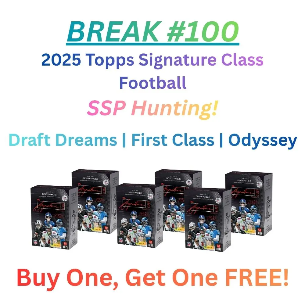 Break #100- Topps 2025 Signature Class Football BREAK -6x Blaster Boxes  - BOGO PYT Sports Trading Cards Collectible Trading Cards