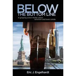 USED-Below the Bottom Line by Engelhardt, Eric J. (Paperback)