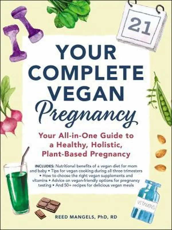 USED Book - Your Complete Vegan Pregnancy: Your All-In-One Guide to a Healthy, Holistic, Plant-Based Pregnancy by Mangels, Reed (Paperback) - english