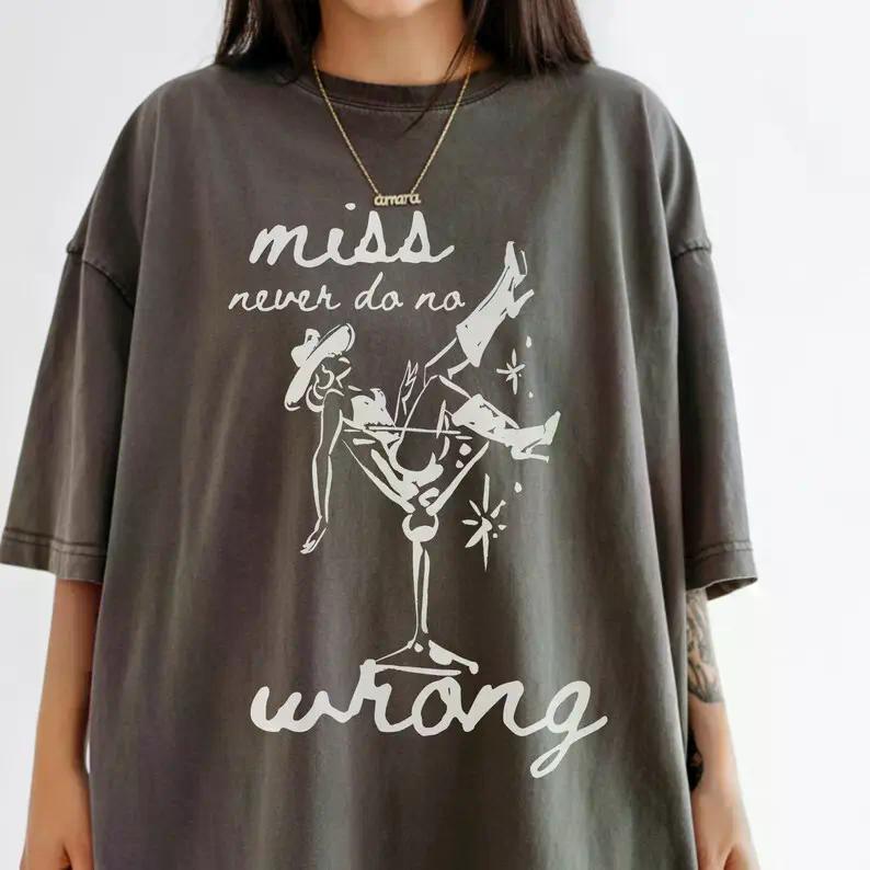 Comfort Colors Miss Never Do No Wrong T-Shirt, Western Graphic Tee, Country Music Southern Heritage Top