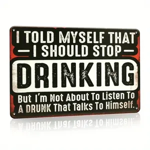 [2D Flat] Funny Retro Beer Alcohol Sign, I Told Myself That I Should Stop Drinking Metal Tin Sign, Vinatge Wall Decor For Man Cave Bar Home Garage, 8X12 Inch