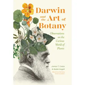 Darwin and the Art of Botany by James T. Costa, Bobbi Angell [Hardcover Book]