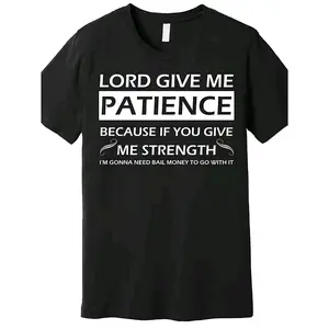 T Shirt For Men Featuring Humorous ord Give Me Patience Print Casual Crew Neck Breathable Comfortable Knit Fabric Regular Fit Solid Color Unique Design Summer Wear