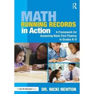 USED-Math Running Records in Action: A Framework for Assessing Basic Fact Fluency in Grades K-5 by Newton, Nicki (Paperback)