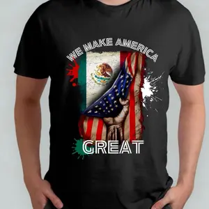 We make America great, Mexican American shirt, Mexico, Mexico flag , American flag,