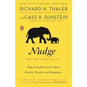 USED-Nudge: Improving Decisions about Health, Wealth, and Happiness by Thaler, Richard H. (Paperback)