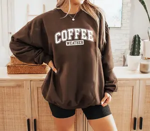 Coffee Weather Sweatshirt, Coffee Lover T-Shirt, Coffee Sweatshirt, Cozy Weather Shirt, Trendy Sweatshirt, Cute Fall Sweater, Coffee Hoodie