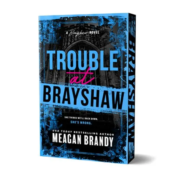 Trouble at Brayshaw (Deluxe Edition) - Meagan Brandy, Paperback, Boys of Brayshaw Series Book with Empire, Chaos, Lies & Corrupt Morals Themes, Love