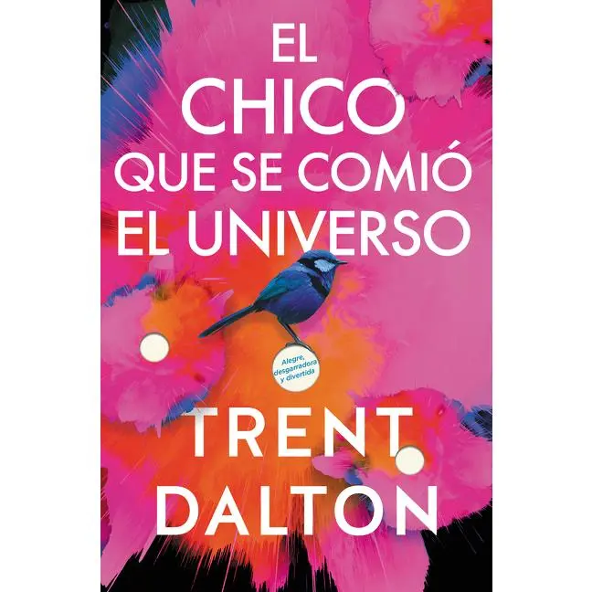 Boy Swallows Universe \ El chico que se comió el universo (Spanish edition): Una novela by Trent Dalton [Paperback Book]