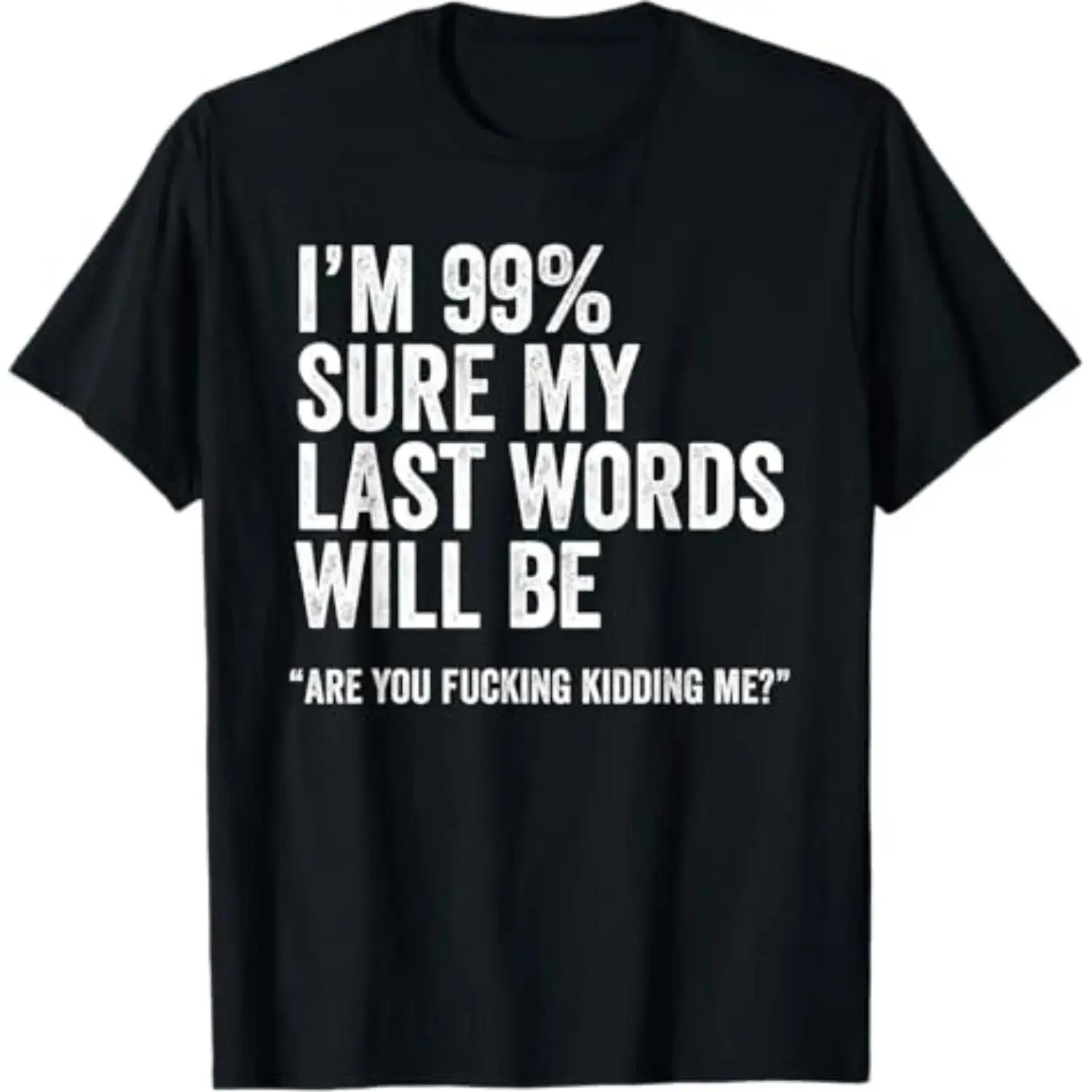 Men's Graphic T-Shirt with Funny Slogan, Classic Fit Lightweight Menswear Tee, Birthday or Father's Day Gift