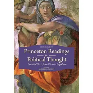 USED-Princeton Readings in Political Thought: Essential Texts from Plato to Populism--Second Edition (Paperback)