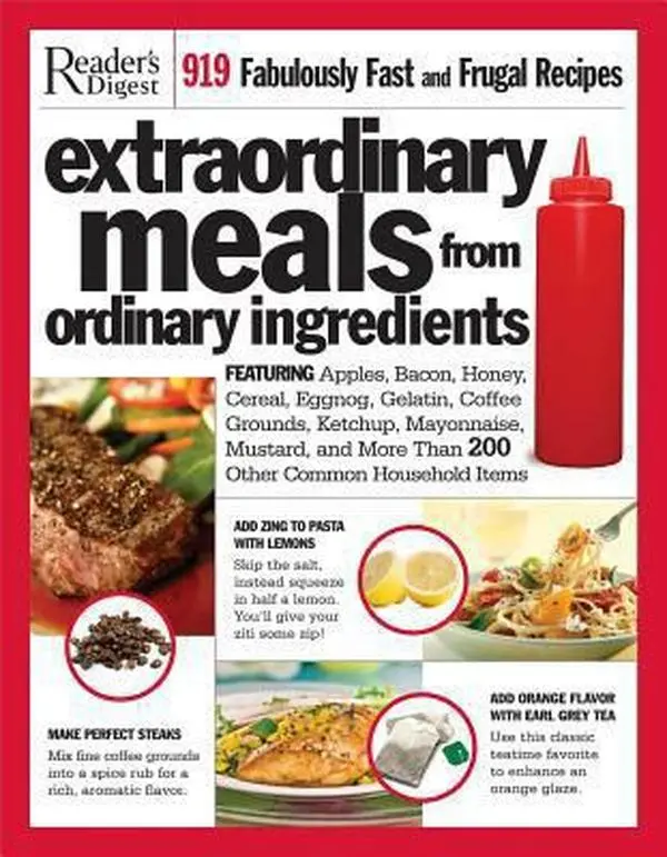 USED Book - Extraordinary Meals from Ordinary Ingredients: 919 Fabulously Fast and Frugal Recipes Each With a Secret Ingredient by Editors of Reader's Digest (Paperback) - english