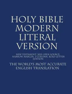 USED-Holy Bible - Modern Literal Version: The Open Bible Translation - Cutting Edge Update by God (Paperback)