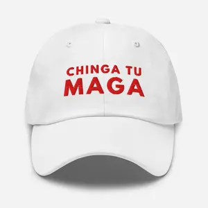 Chinga Tu MAGA Adjustable Back Baseball Cap with Red Embroidered Text, Low Profile, Antique Buckle Strap, 100% Chino Cotton Twill