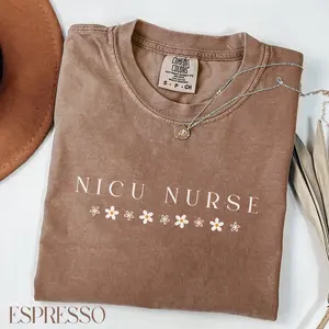 Comfort Colors Nicu Nurse Shirt, NICU Nurse TShirt, Gift for NICU Nurse, Nicu Nurse Gift, Neonatal Intensive Care Unit, Nicu Nurse Life Tee