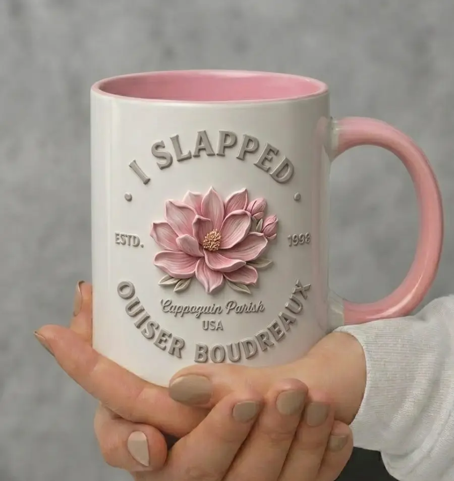 3D Embossed Mug Both Sides For Mother's Day Gift, I Slapped Ouiser Boudreaux Coffee Mug, Gift for Mom Grandma Mama