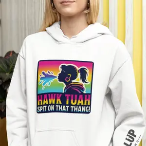 Hawk Tuah Spit On That Thang Hoodie unisex