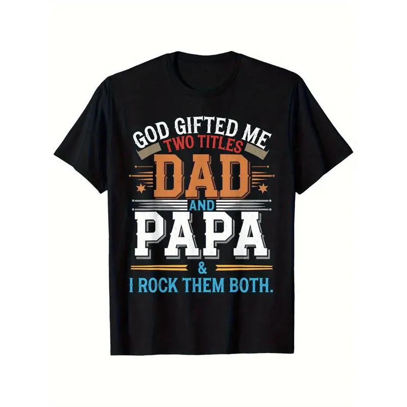 Humorous Fathers Day Present for Dad God Gifted Me Two Titles Dad and Papa Graphic T shirt Soft Breathable Casual Round Neck Short Sleeve Tee with Bold Colorful Lettering All Season Comfort Fit Shirt for Men