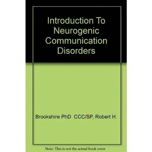 USED-Introduction To Neurogenic Communication Disorders by Robert H. Brookshire PhD  CCC/SP (Paperback)